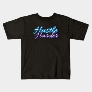 Hustle Harder Kids T-Shirt